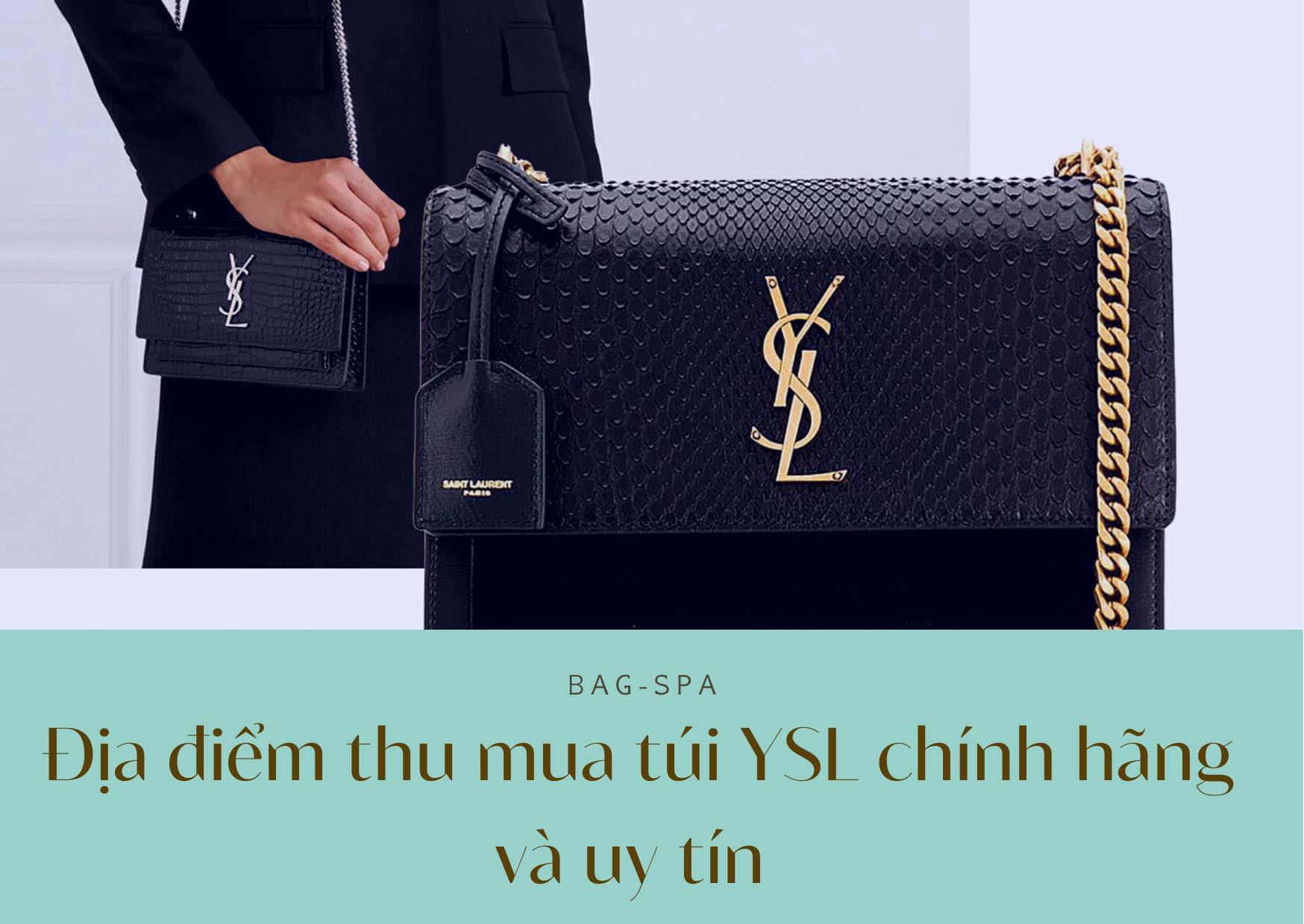 Địa điểm thu mua túi YSL chính hãng và uy tín