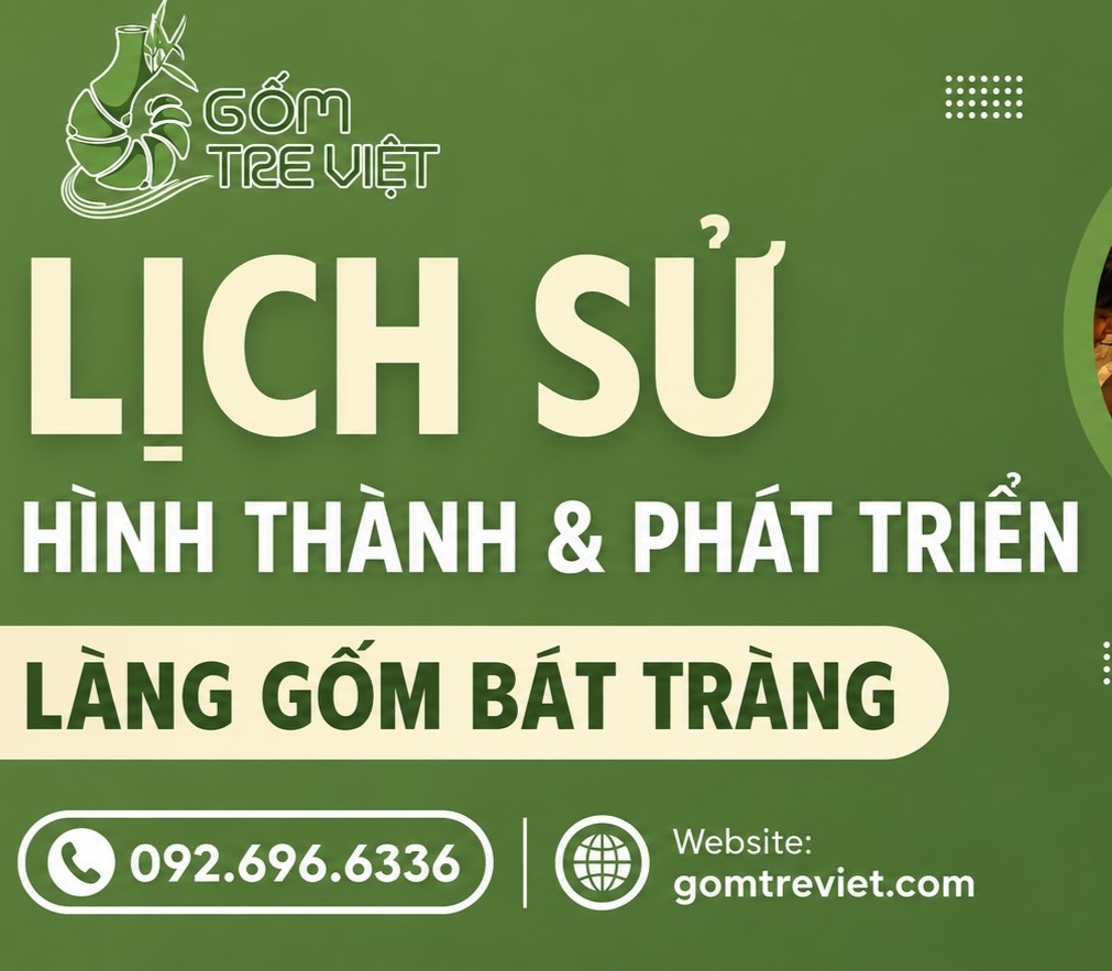 Lịch sử hình thành và phát triển của làng gốm Bát Tràng