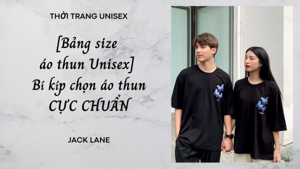 [Bảng size áo thun Unisex] Bíp kíp chọn áo thun CỰC CHUẨN