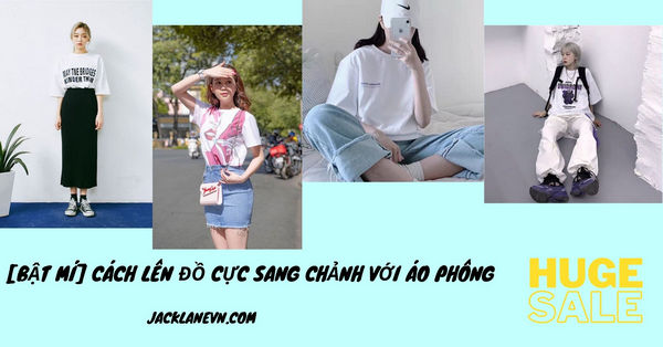 Một số cách mix đồ với áo phông siêu xịn sò