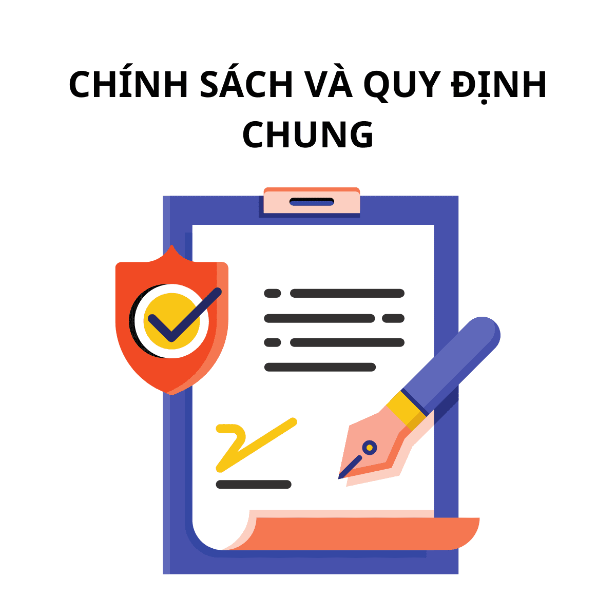 Chính sách và quy định chung