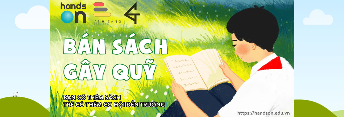 [HandsOn] MỘT QUYỂN SÁCH - MỘT TẤM VÉ ĐẾN TRƯỜNG