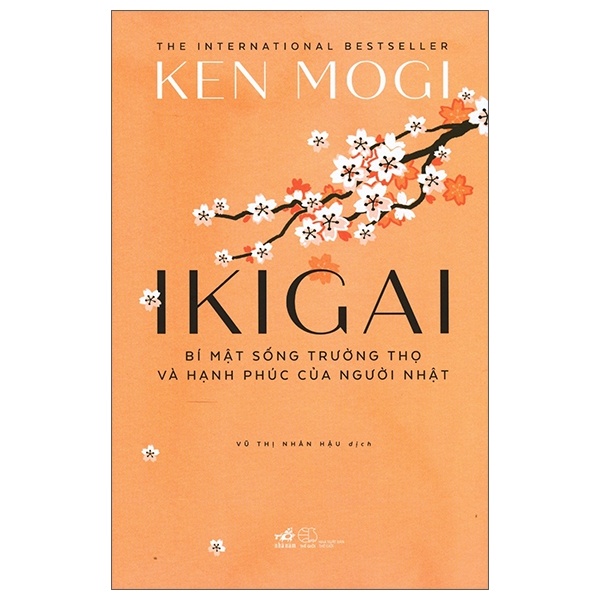 Ikigai - Bí Mật Sống Trường Thọ Và Hạnh Phúc Của Người Nhật - Ken Mogi