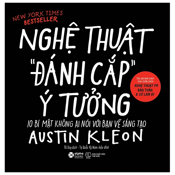 Nghệ Thuật Đánh Cắp Ý Tưởng - Austin Kleon