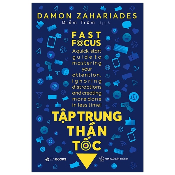 Tập Trung Thần Tốc - Damon Zahariades