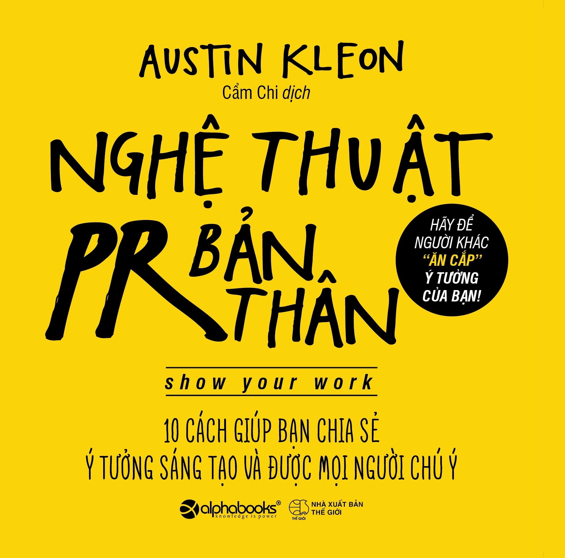 Nghệ Thuật PR Bản Thân - Austin Kleon