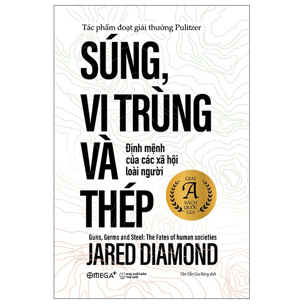 Súng, Vi Trùng Và Thép - Jared Diamond