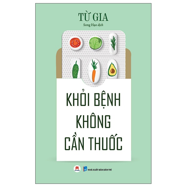 Khỏi Bệnh Không Cần Thuốc - Từ Gia