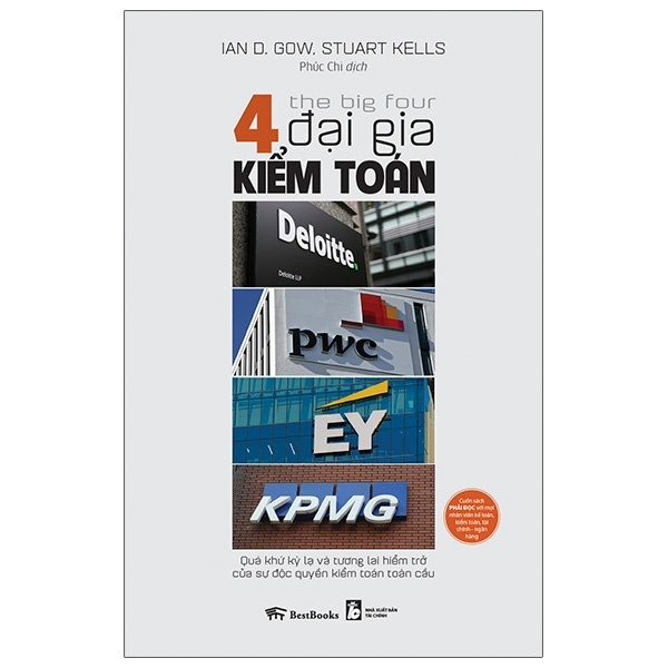 The Big Four - 4 Đại Gia Kiểm Toán: Deloitte - PwC - EY - KPMG - Ian D. Gow, Stuart Kells