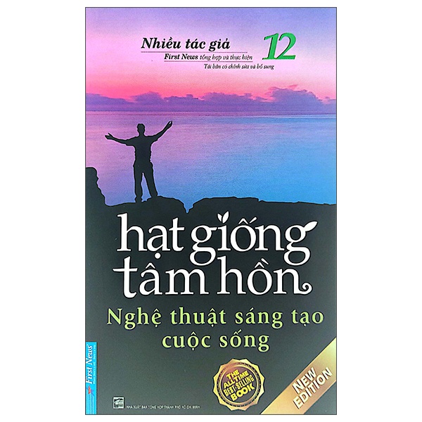 Hạt Giống Tâm Hồn - Tập 12: Nghệ Thuật Sáng Tạo Cuộc Sống