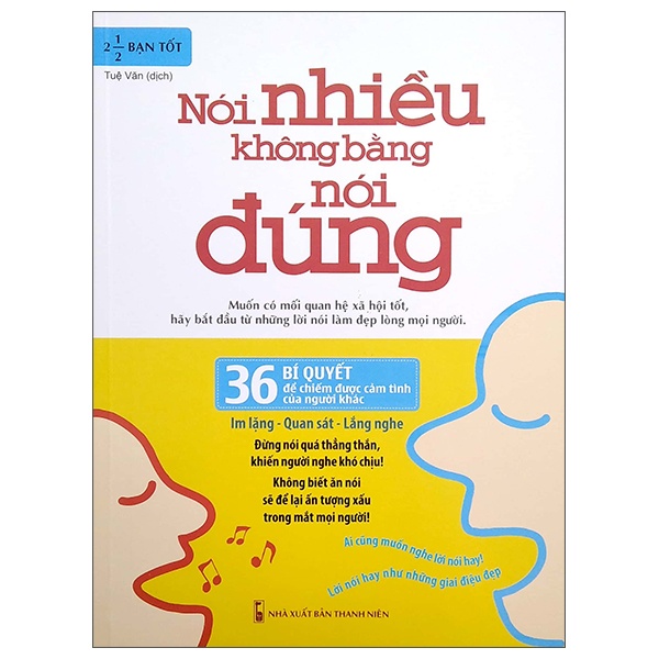 Nói Nhiều Không Bằng Nói Đúng - 36 Bí Quyết Để Chiếm Được Cảm Tình Của Người Khác - 2 1/2 Bạn Tốt