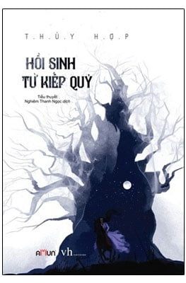 Hồi Sinh Từ Kiếp Quỷ - Thủy Hợp