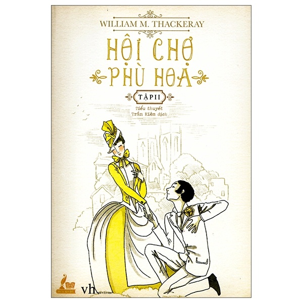 Hội Chợ Phù Hoa - Tập 2 - William Makepeace Thackeray