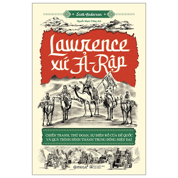 Lawrence Xứ Ả - Rập - Scott Anderson