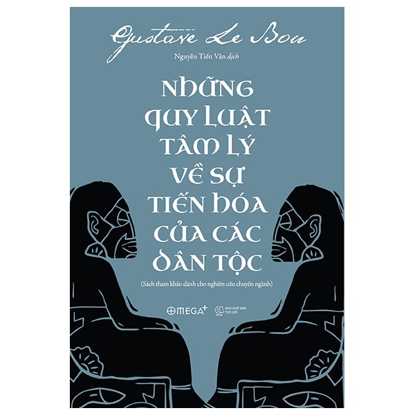 Những Quy Luật Tâm Lý Về Sự Tiến Hóa Của Các Dân Tộc - Gustave Le Bon