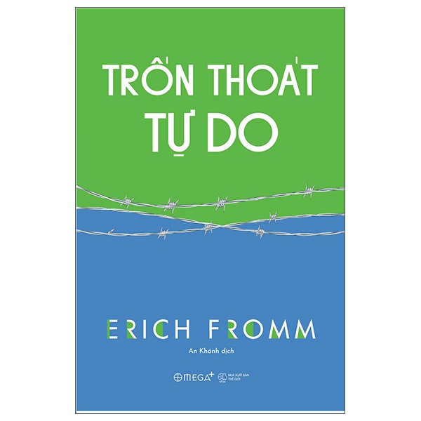 Trốn Thoát Tự Do - Erich Fromm