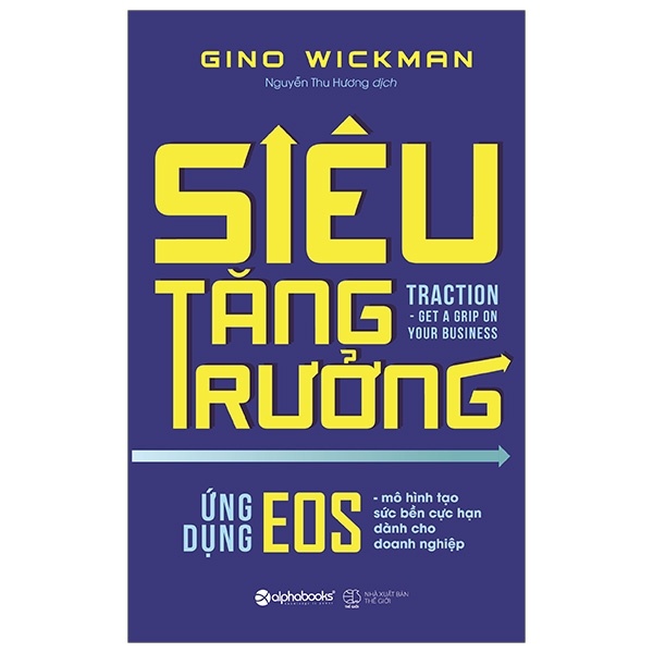 Siêu Tăng Trưởng - Gino Wickman