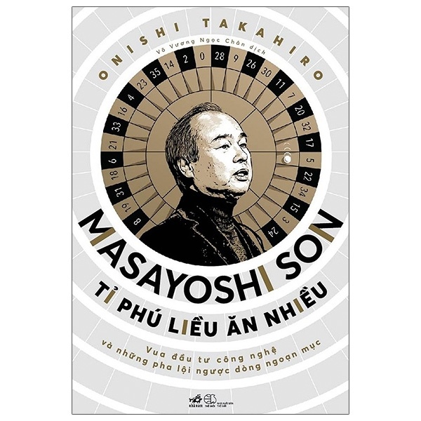 Masayoshi Son - Tỉ Phú Liều Ăn Nhiều - Onishi Takahiro