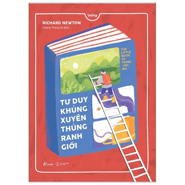 Tư Duy Khủng Xuyên Thủng Ranh Giới - Richard Newton