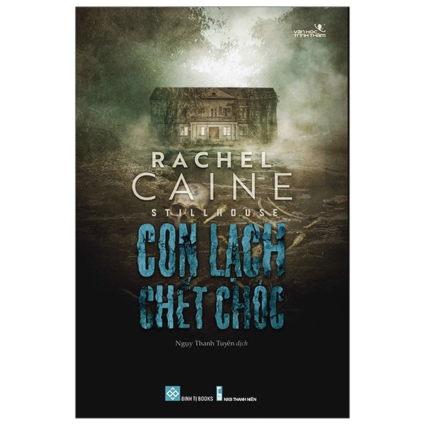 Stillhouse - Con Lạch Chết Chóc - Rachel Caine