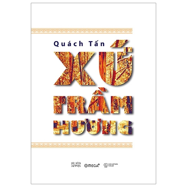 Xứ Trầm Hương - Quách Tấn