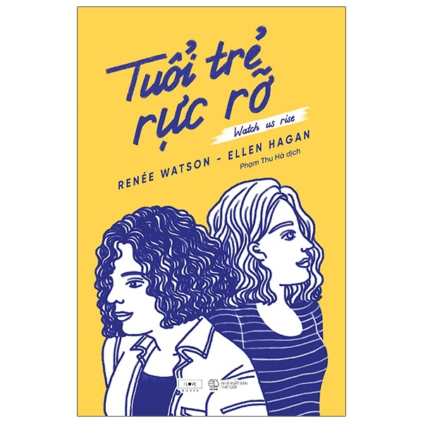 Tuổi Trẻ Rực Rỡ - Renée Watson, Ellen Hagan