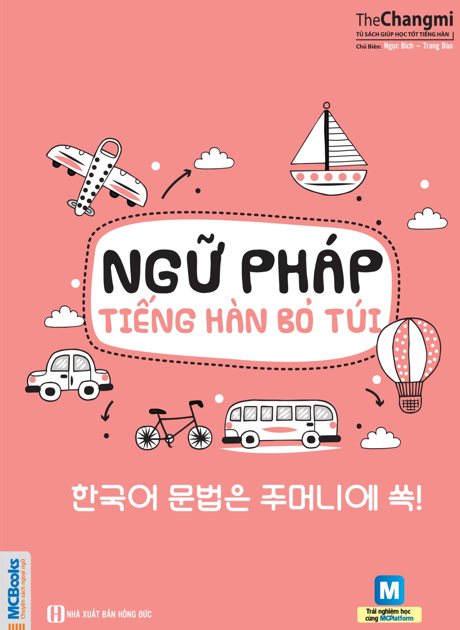 Ngữ Pháp Tiếng Hàn Bỏ Túi - The Changmi, Ngọc Bích, Trang Đào