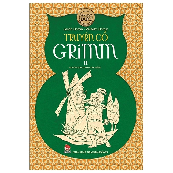 Truyện Cổ Grimm - Tập 2 - Jacob Grimm, Wilhelm Grimm