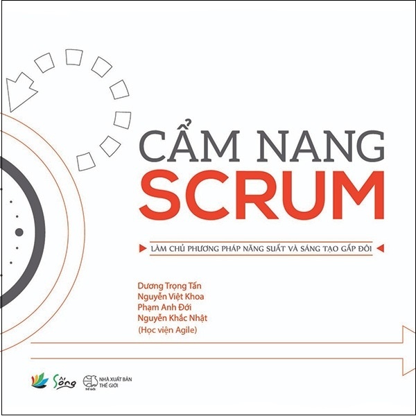 Cẩm Nang Scrum - Dương Trọng Tấn, Nguyễn Việt Khoa, Phạm Anh Đới, Nguyễn Khắc Nhật