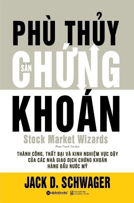 Phù Thủy Sàn Chứng Khoán - Jack D. Schwager