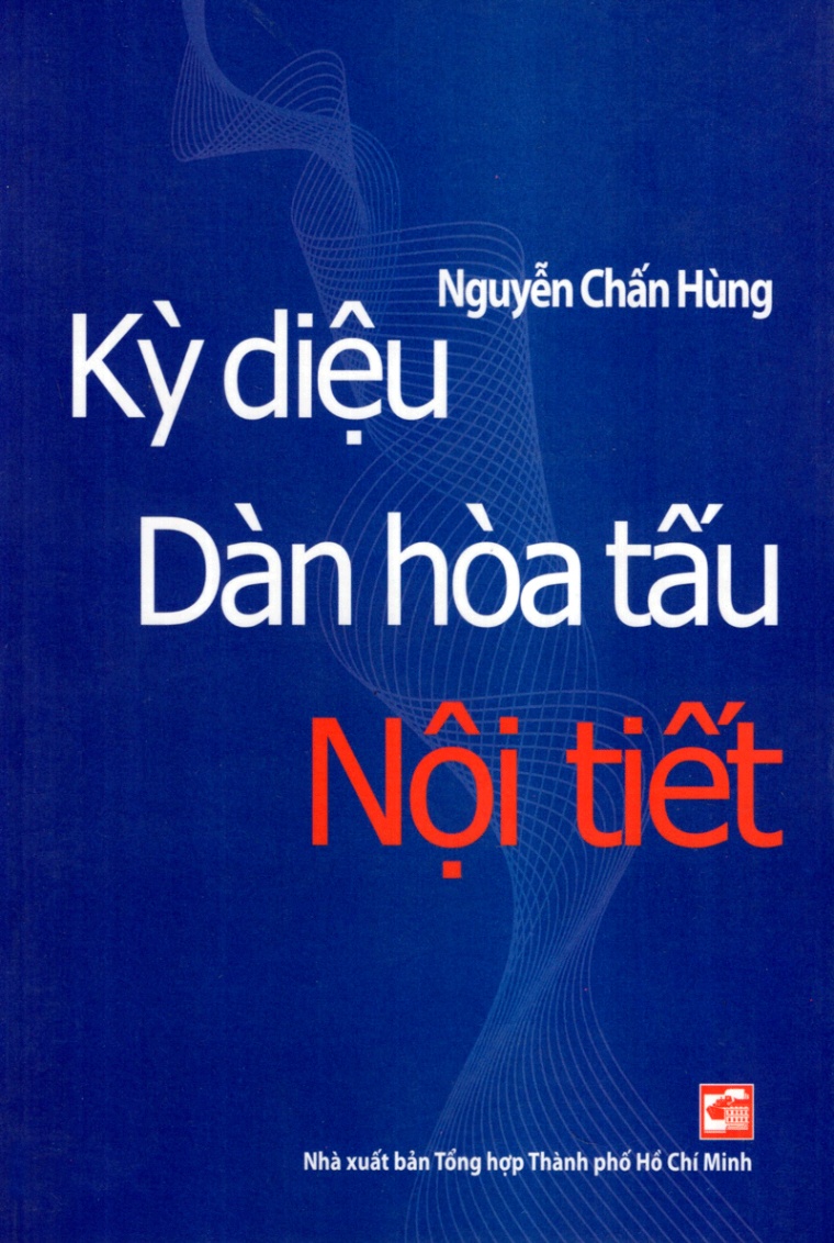 Kỳ Diệu Dàn Hòa Tấu Nội Tiết - Nguyễn Chấn Hùng