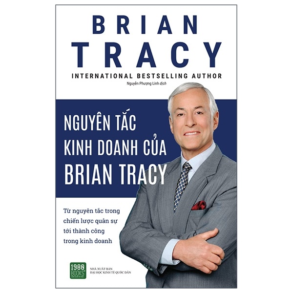 Nguyên Tắc Kinh Doanh Của Brian Tracy - Brian Tracy