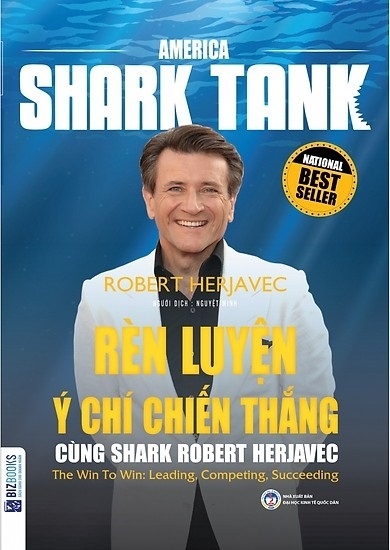 America Shark Tank - Rèn Luyện Ý Chí Chiến Thắng Cùng Shark Robert Herjavec - Robert Herjavec