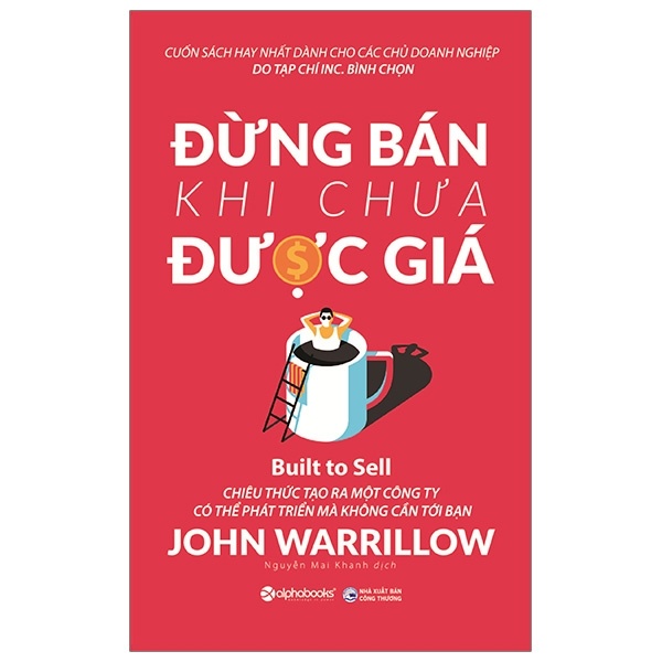 Đừng Bán Khi Chưa Được Giá - John Warrillow