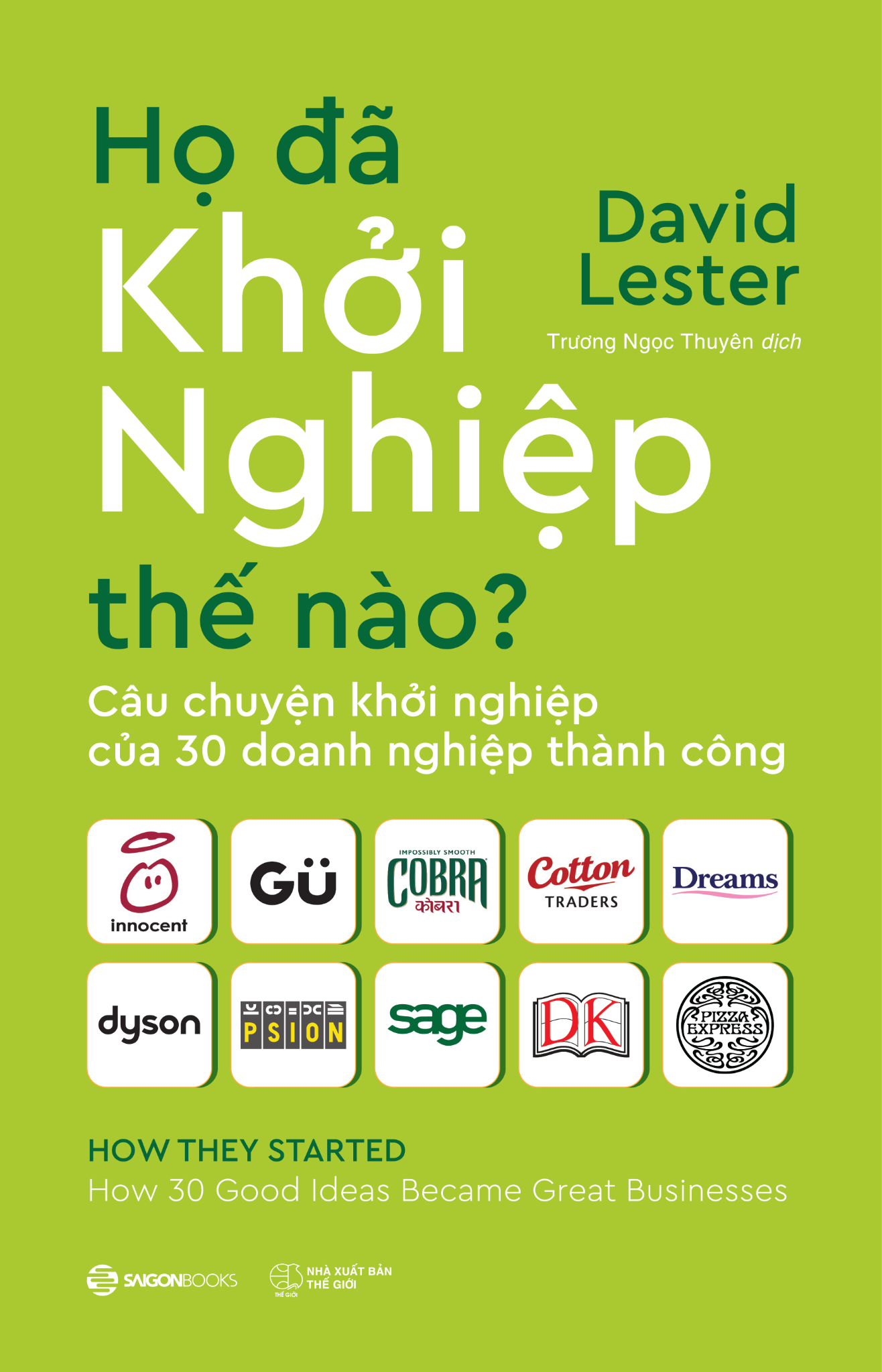 Họ Đã Khởi Nghiệp Thế Nào? - David Lester