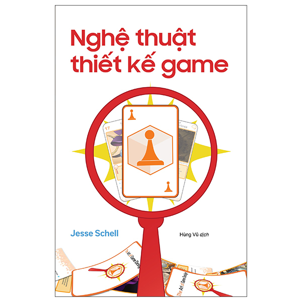 Nghệ Thuật Thiết Kế Game - Jesse Schell [HCM]