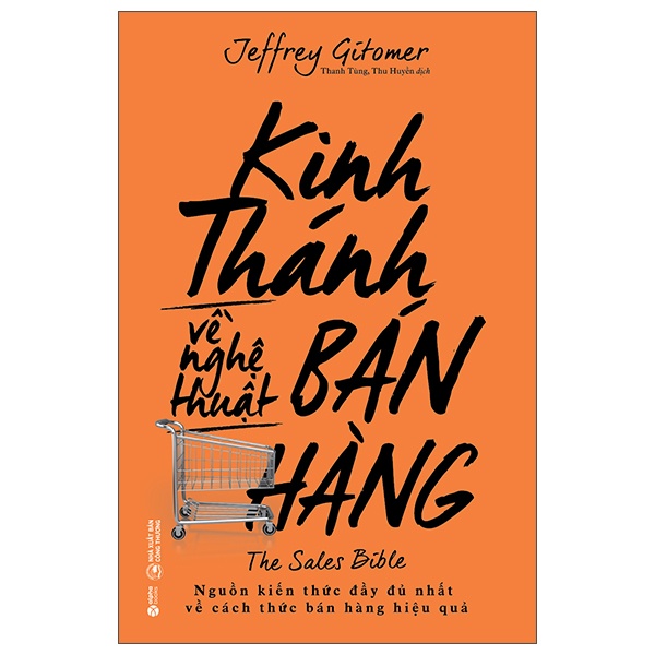 Kinh Thánh Về Nghệ Thuật Bán Hàng - Jeffrey Gitomer