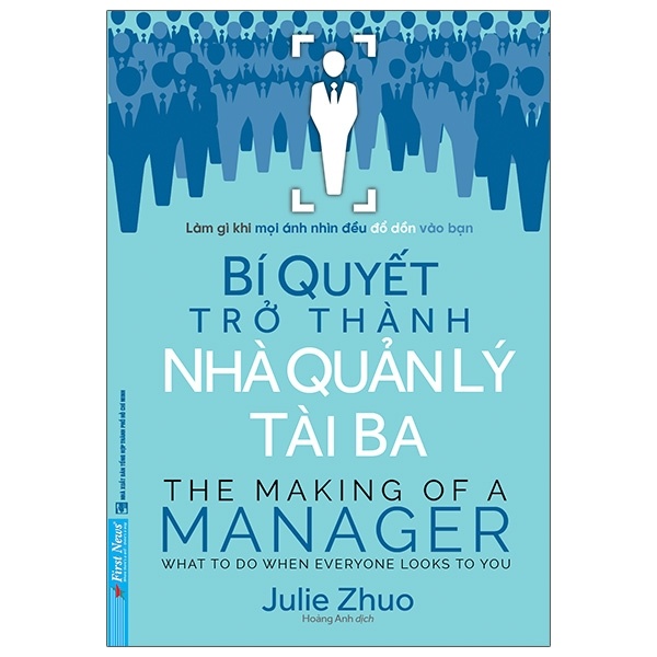 Bí Quyết Trở Thành Nhà Quản Lý Tài Ba - Julie Zhuo