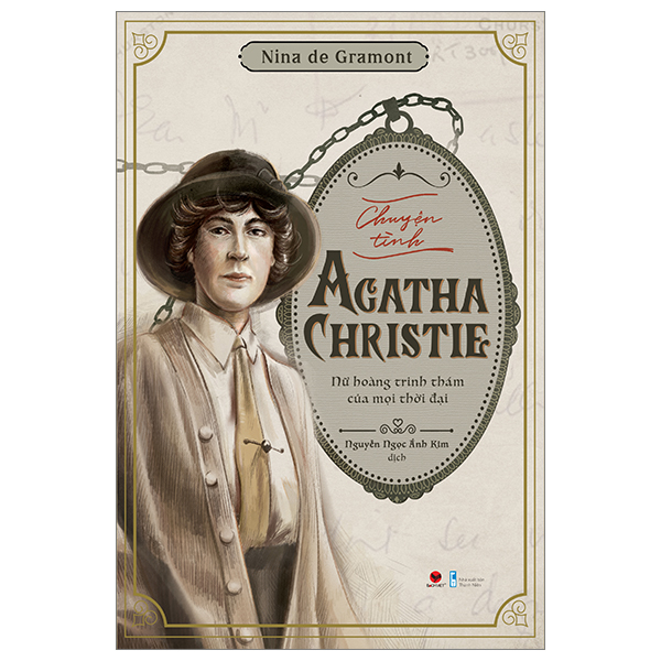 Chuyện Tình Agatha Christie - Nữ Hoàng Trinh Thám Của Mọi Thời Đại - Nina De Gramont