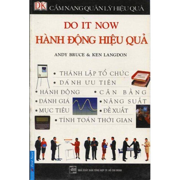 Cẩm Nang Quản Lý Hiệu Quả - Hành Động Hiệu Quả - Andy Bruce, Ken Langdon