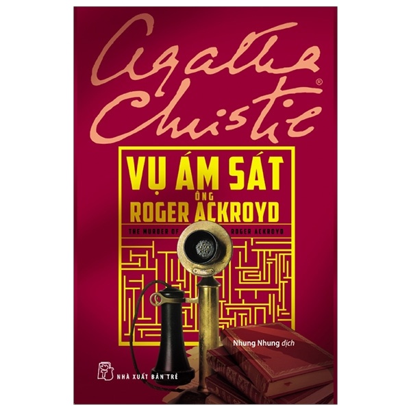 Vụ Ám Sát Ông Roger Ackroyd - Agatha Christie