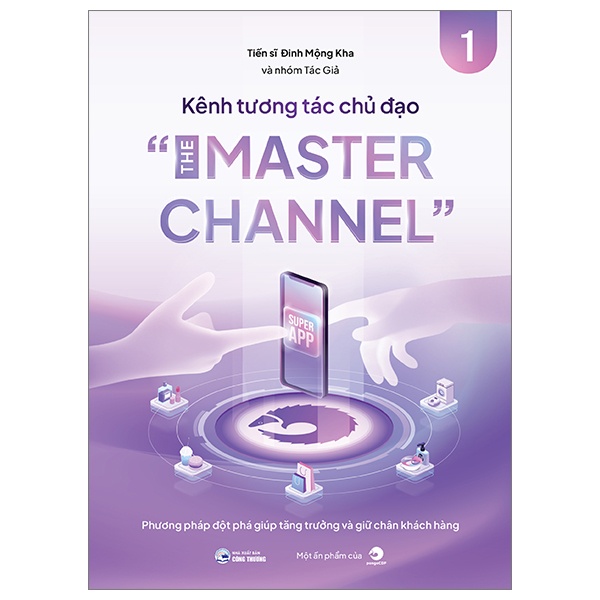 Kênh Tương Tác Chủ Đạo - The Master Channel - TS Đinh Mộng Kha