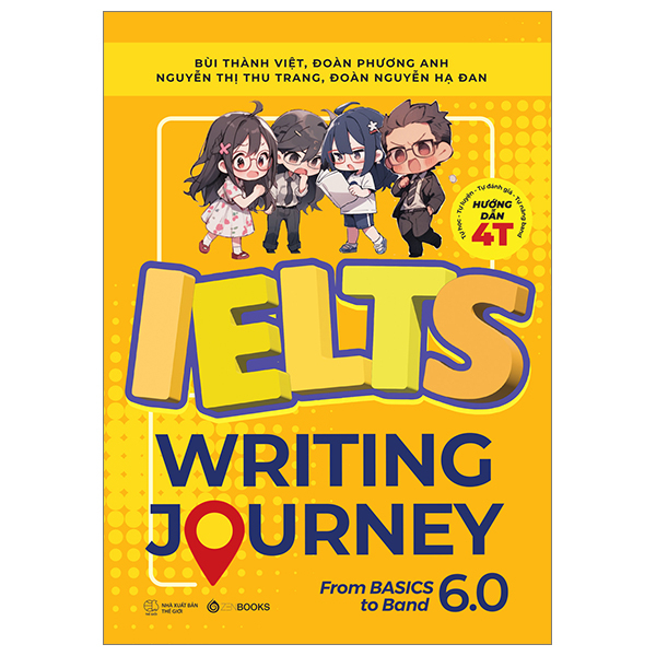 IELTS Writing Journey - From Basics To Band 6.0 - Nhiều Tác Giả