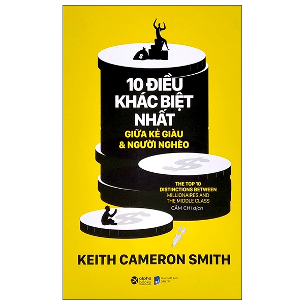 10 Điều Khác Biệt Nhất Giữa Kẻ Giàu Và Người Nghèo - Keith Cameron Smith