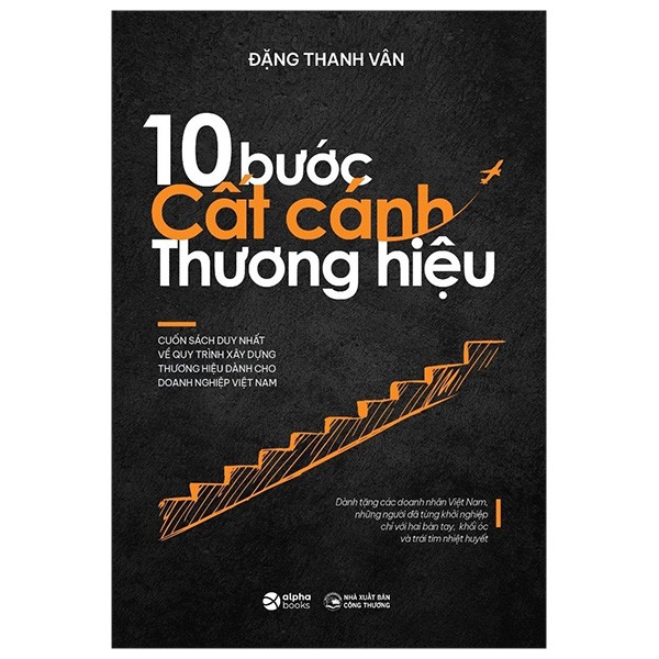 10 Bước Cất Cánh Thương Hiệu (Bìa Cứng) - Đặng Thanh Vân