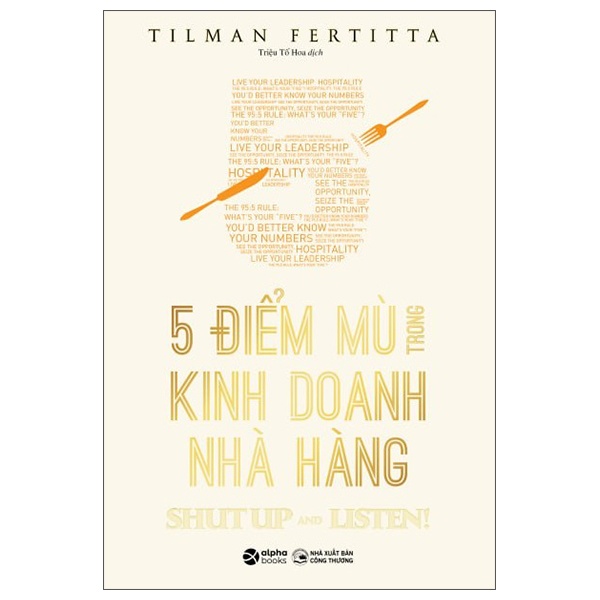 5 Điểm Mù Trong Kinh Doanh Nhà Hàng - Tilman Fertitta