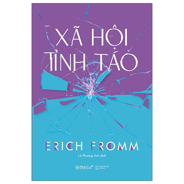 Xã Hội Tỉnh Táo - Erich Fromm