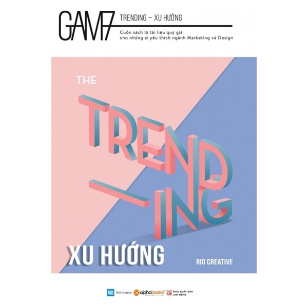 GAM7 - The Trending - Xu Hướng - Rio Creative