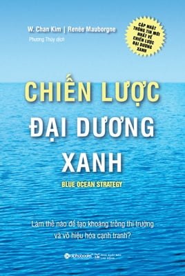 Chiến Lược Đại Dương Xanh - W. Chan Kim, Renée Mauborgne