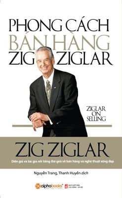 Phong Cách Bán Hàng Zig Ziglar - Zig Ziglar